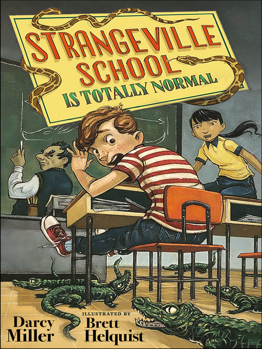 Title details for Strangeville School Is Totally Normal by Darcy Miller - Available